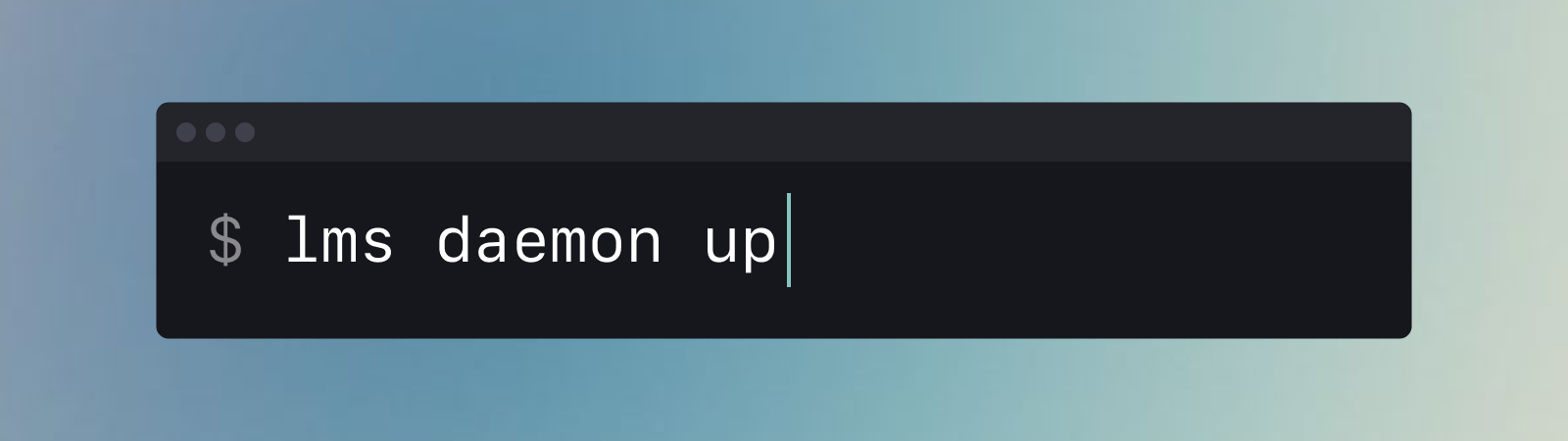 Daemon mode